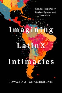 Couverture_Imagining LatinX Intimacies