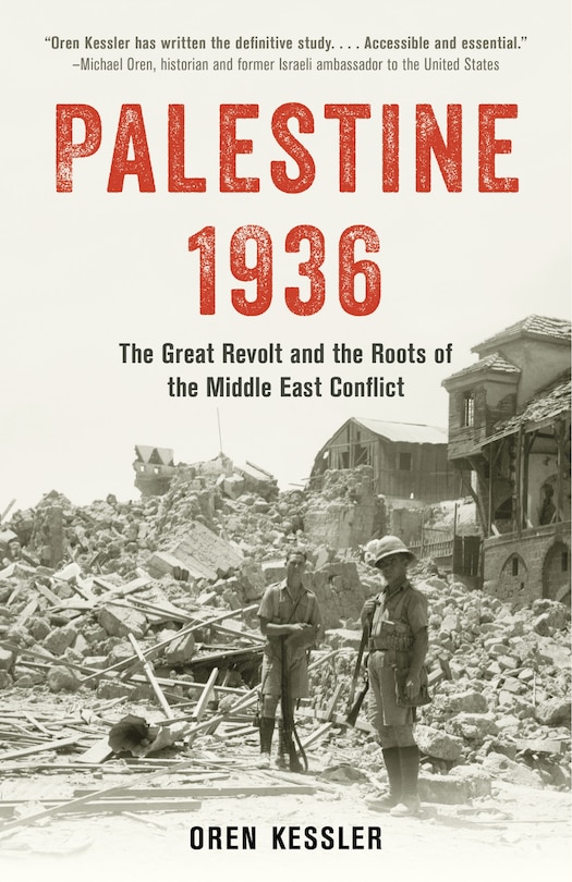 Palestine 1936: The Great Revolt and the Roots of the Middle East Conflict