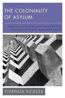 Couverture_The Coloniality of Asylum