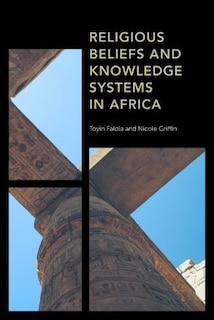 Couverture_Religious Beliefs and Knowledge Systems in Africa