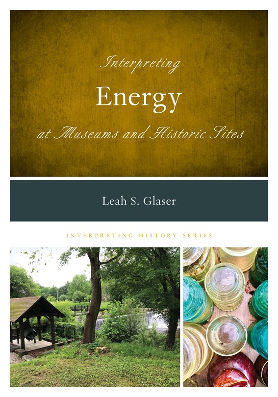 Front cover_Interpreting Energy at Museums and Historic Sites