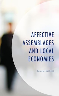 Couverture_Affective Assemblages And Local Economies