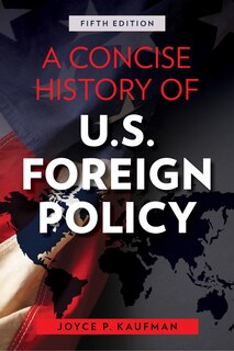 Front cover_A Concise History of U.S. Foreign Policy