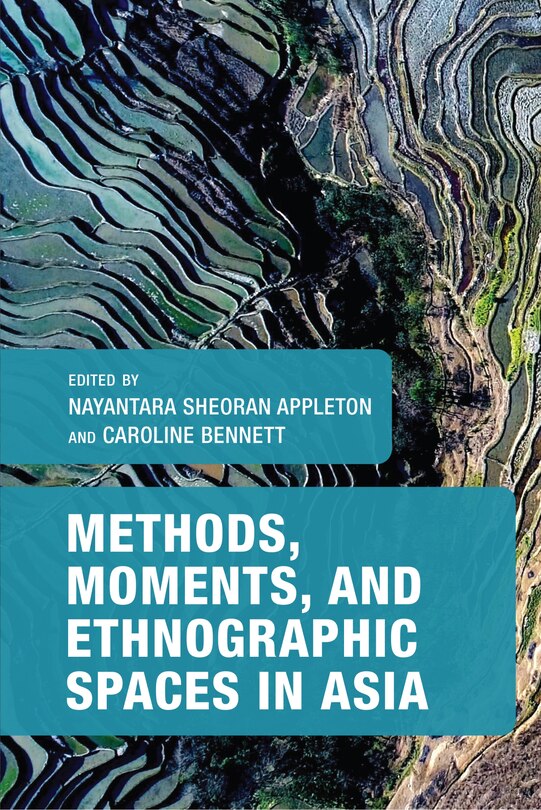 Couverture_Methods, Moments, and Ethnographic Spaces in Asia