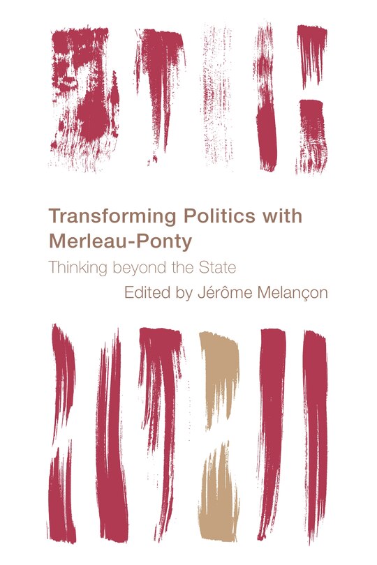 Couverture_Transforming Politics With Merleau-ponty