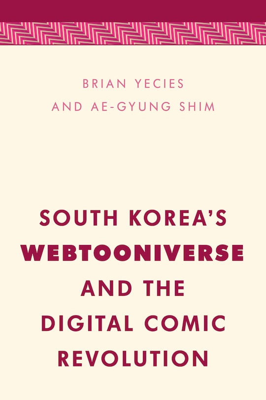 Front cover_South Korea's Webtooniverse and the Digital Comic Revolution