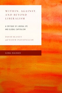 Front cover_Within, Against, and Beyond Liberalism