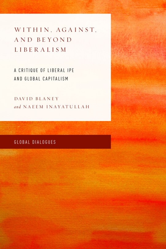 Front cover_Within, Against, and Beyond Liberalism