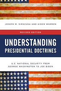 Front cover_Understanding Presidential Doctrines