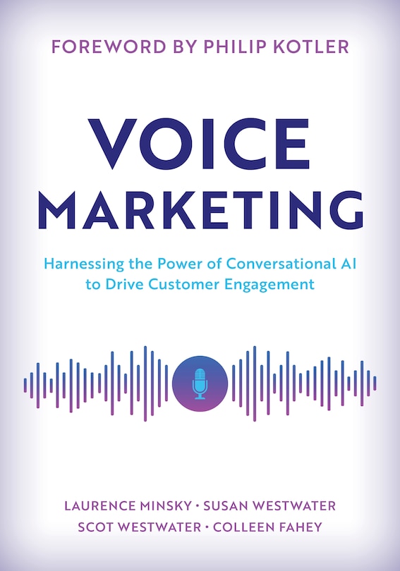 Voice Marketing: Harnessing the Power of Conversational AI to Drive Customer Engagement