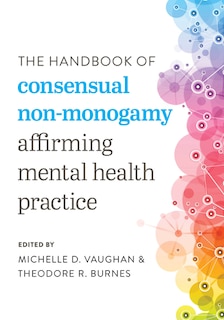 Front cover_The Handbook of Consensual Non-Monogamy