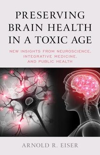 Couverture_Preserving Brain Health In A Toxic Age