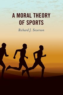 Front cover_A Moral Theory of Sports