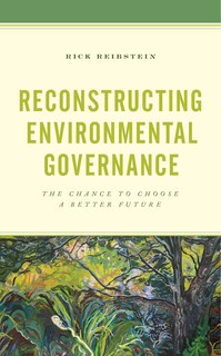Front cover_Reconstructing Environmental Governance