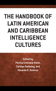 Front cover_Handbook of Latin American and Caribbean Intelligence Cultures