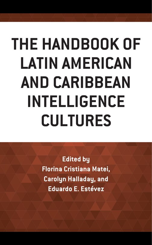 Front cover_Handbook of Latin American and Caribbean Intelligence Cultures