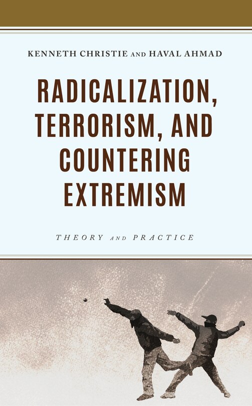 Front cover_Radicalization, Terrorism, and Countering Extremism