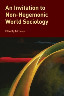 Front cover_An Invitation to Non-Hegemonic World Sociology