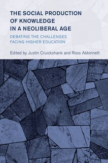 Couverture_The Social Production of Knowledge in a Neoliberal Age