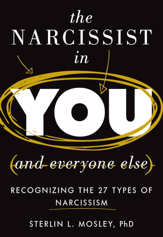 Front cover_The Narcissist in You and Everyone Else