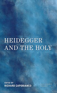 Front cover_Heidegger and the Holy