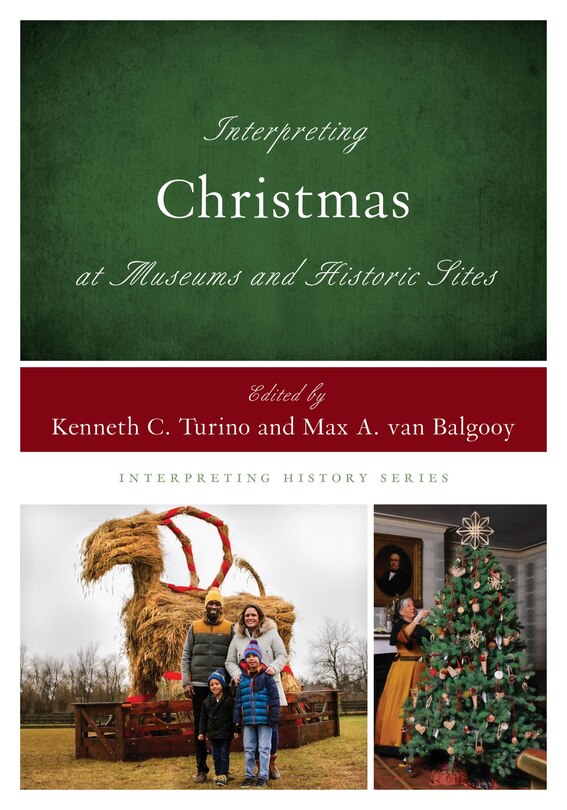 Front cover_Interpreting Christmas at Museums and Historic Sites