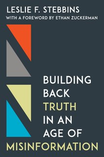 Couverture_Building Back Truth in an Age of Misinformation