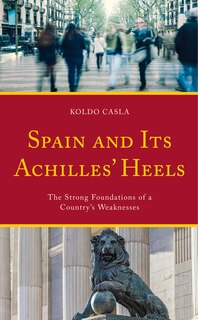 Couverture_Spain and Its Achilles' Heels