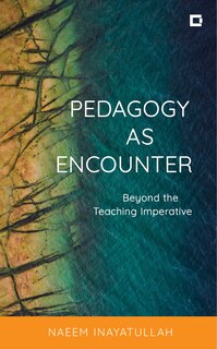 Front cover_Pedagogy as Encounter