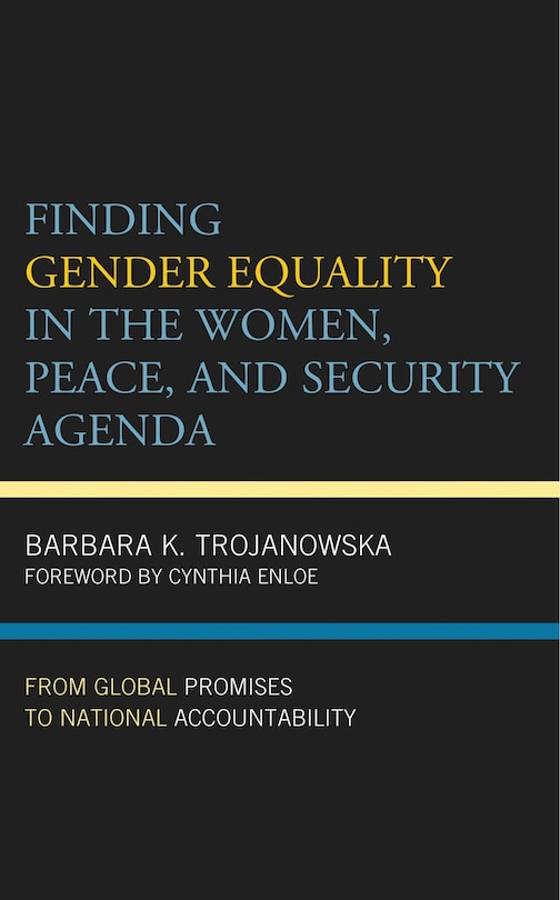 Front cover_Finding Gender Equality in the Women, Peace, and Security Agenda