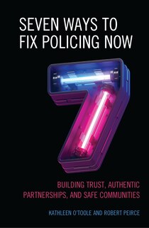 Front cover_Seven Ways to Fix Policing NOW