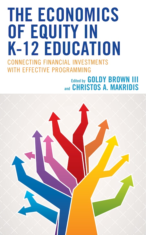 Front cover_The Economics of Equity in K-12 Education