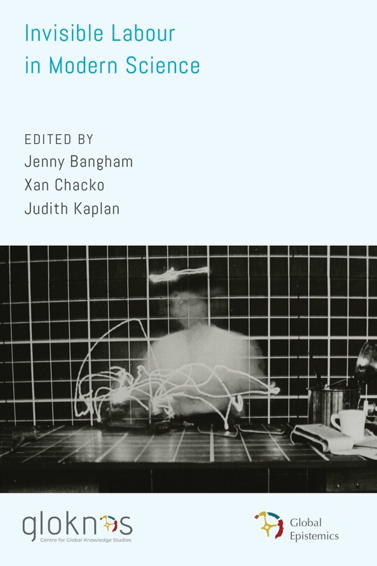 Front cover_Invisible Labour in Modern Science