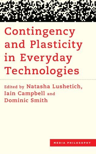 Couverture_Contingency and Plasticity in Everyday Technologies