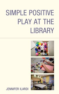 Front cover_Simple Positive Play at the Library