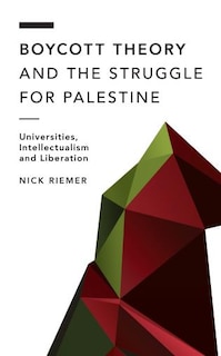 Front cover_Boycott Theory and the Struggle for Palestine