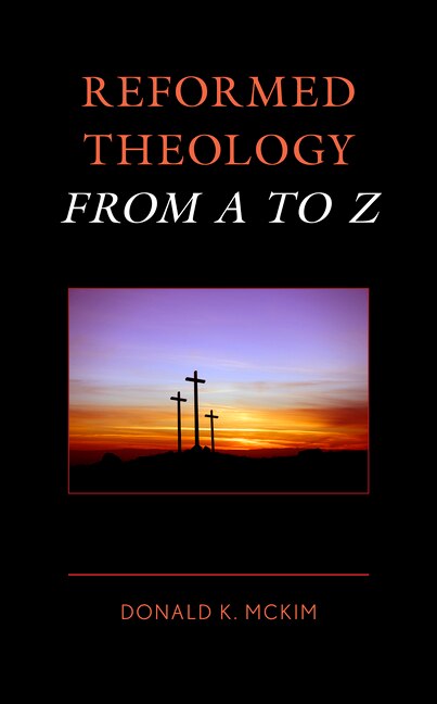 Front cover_Reformed Theology from A to Z
