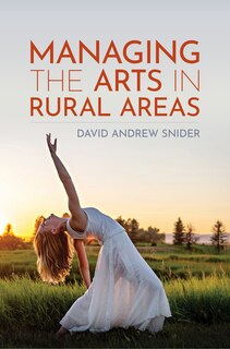 Front cover_Managing the Arts in Rural Areas