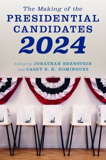 Front cover_The Making of the Presidential Candidates 2024