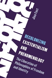 Front cover_Decolonizing Existentialism and Phenomenology