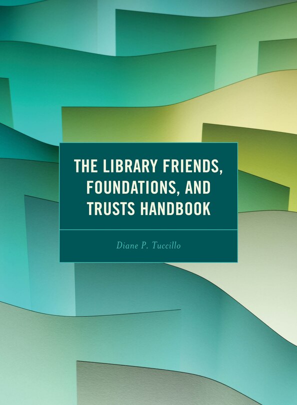 Front cover_The Library Friends, Foundations, and Trusts Handbook