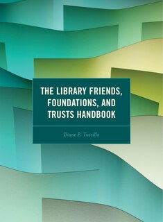 Front cover_The Library Friends, Foundations, and Trusts Handbook