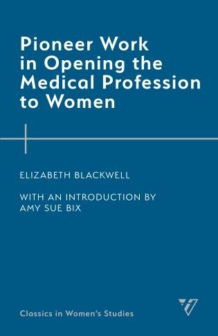 Front cover_Pioneer Work In Opening The Medical Profession To Women
