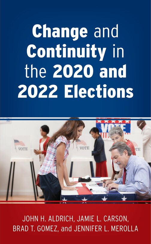 Front cover_Change and Continuity in the 2020 and 2022 Elections