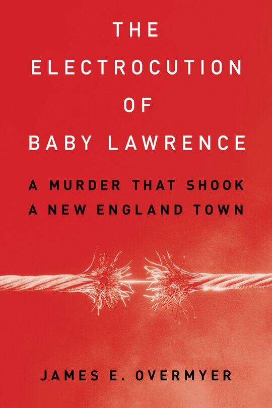 Front cover_The Electrocution of Baby Lawrence