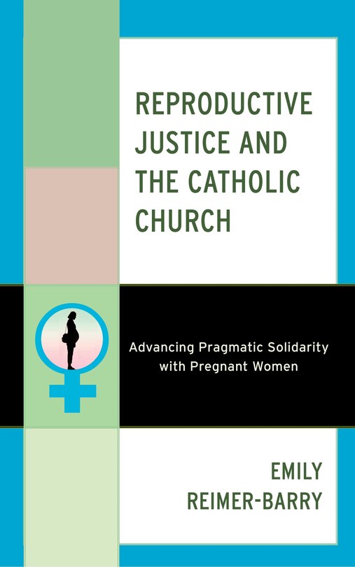 Couverture_Reproductive Justice and the Catholic Church