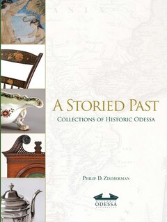 Couverture_A Storied Past: Collections of the Historic Odessa