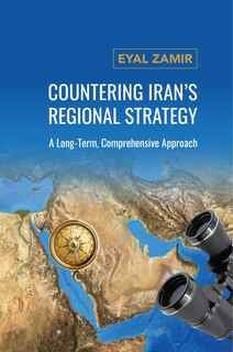 Front cover_Countering Iran's Regional Strategy
