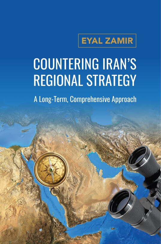 Front cover_Countering Iran's Regional Strategy