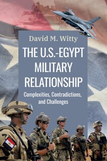 Front cover_The U.S.-Egypt Military Relationship